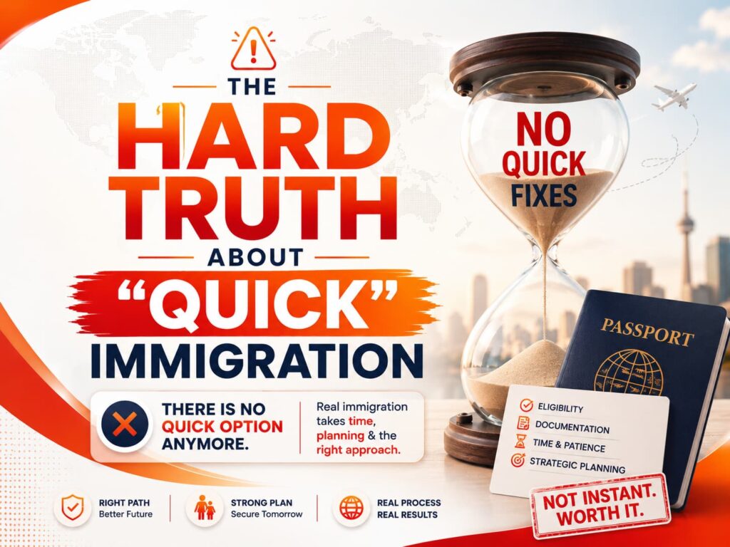 The Hard Truth About “Quick” Immigration